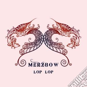 Merzbow - Lop Lop (2 Cd) cd musicale di Merzbow
