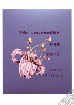 Legendary Pink Dots (The) - Chemical Playschool Vol-15 cd musicale di Legendary pink dots
