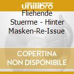 Fliehende Stuerme - Hinter Masken-Re-Issue cd
