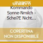 Kommando Sonne-Nmilch - Schei?E Nicht Schon Wieder Bernstein (Lim.Ed.) cd