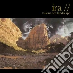 Ira - Visions Of A Landscape cd