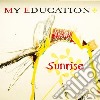 My Education - Sunrise cd