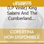 (LP Vinile) King Salami And The Cumberland Three - 14 Blazin' Bangers vinile