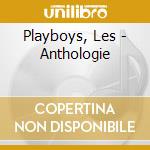 Playboys, Les - Anthologie cd