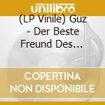 (LP Vinile) Guz - Der Beste Freund Des Menschen vinile