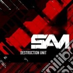 Sam - Destruction Unit