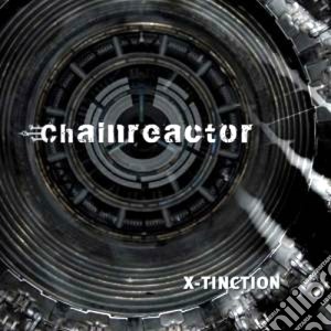 Chainreactor - X-tinction cd musicale di CHAINREACTOR