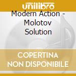 Modern Action - Molotov Solution cd musicale di Modern Action