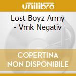 Lost Boyz Army - Vmk Negativ
