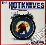 (LP Vinile) Hotknives (The) - About Time vinile