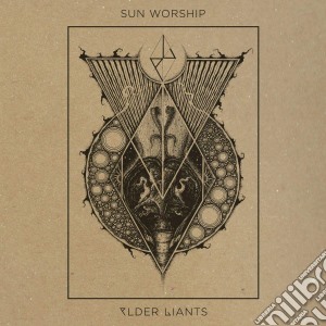 Sun Worship - Elder Giants cd musicale di Sun Worship