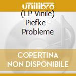 (LP Vinile) Piefke - Probleme vinile