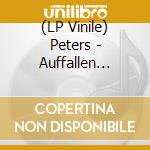 (LP Vinile) Peters - Auffallen Durch Umfallen lp vinile di Peters