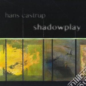 Castrup, Hans - Shadowplay cd musicale di Hans Castrup