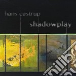 Castrup, Hans - Shadowplay