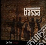 Bassa - Berlin Tango