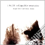 I Build Collapsible - Songs From That Never Scene cd