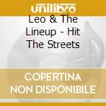 Leo & The Lineup - Hit The Streets