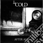 Cold (The) - After All cd