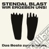 Stendal Blast - Wir Ergeben Uns cd