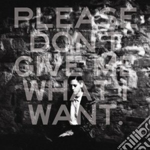 Kat Frankie - Please Don T Give Me What I Want cd musicale di Kat Frankie
