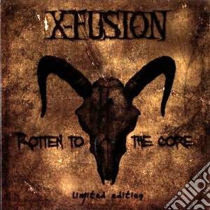 X-fusion - Rotten To The Core cd musicale di X-fusion