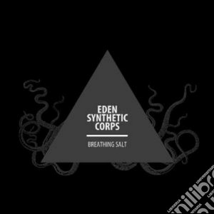 Eden Synthetic Corps - Breathing Salt cd musicale di Eden synthetic corps