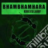 Bhambhamhara - Kreislauf cd
