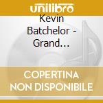 Kevin Batchelor - Grand Concourse cd musicale di Kevin Batchelor