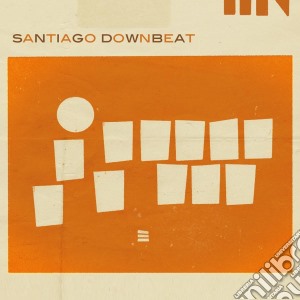 Santiago Downbeat - Santiago Downbeat cd musicale di Santiago Downbeat