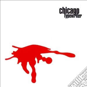 Chicago Typewriter - Chicago Typewriter cd musicale di Typewriter Chicago