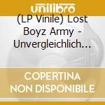 (LP Vinile) Lost Boyz Army - Unvergleichlich (Pd) lp vinile