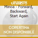 Minoa - Forward, Backward, Start Again cd