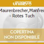 Maurenbrecher,Manfred - Rotes Tuch cd musicale di Maurenbrecher,Manfred