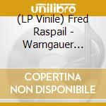 (LP Vinile) Fred Raspail - Warngauer Strasse (180Gr. +Download) lp vinile di Fred Raspail