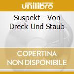 Suspekt - Von Dreck Und Staub cd