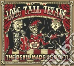 Long Tall Texans - The Devil Made Us Do It cd