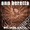 (LP Vinile) Ann Beretta - Wild, Young, And Free (+ Download) cd