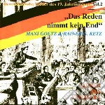 Mani Goetz & Rainer - Das Reden Nimmt Kein End. Lieder Des Vor cd