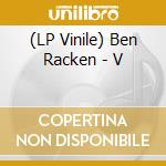 (LP Vinile) Ben Racken - V vinile