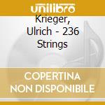 Krieger, Ulrich - 236 Strings cd