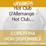 Hot Club D'Allemange - Hot Club D'Allemange cd