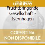 Fruchtbringende Gesellschaft - Isernhagen cd