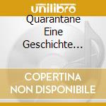 Quarantane Eine Geschichte Voller Geschichten / Various cd