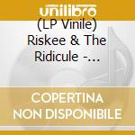 (LP Vinile) Riskee & The Ridicule - Platinum Statue vinile