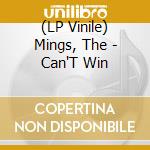 (LP Vinile) Mings, The - Can'T Win vinile