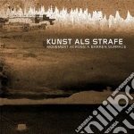 Kunst Als Strafe - Movement Across A Barren Surface cd