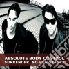 Absolute Body Control - Surrender, No Resistence cd