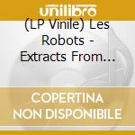 (LP Vinile) Les Robots - Extracts From The Multiverse (7
