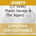 (LP Vinile) Martin Savage & The Jiggerz - Fat City lp vinile